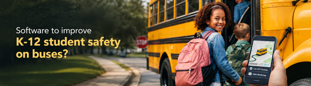 Software to improve K 12 student safety on buses