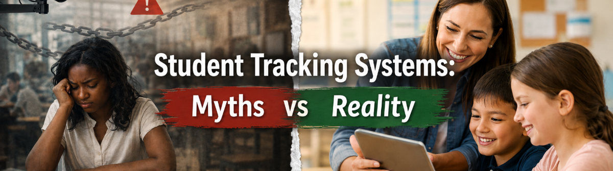 Student Tracking Systems: Myths vs Reality