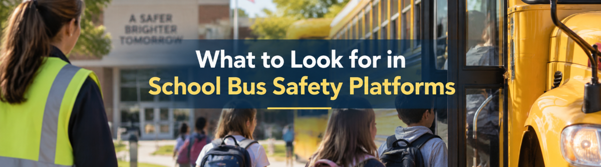 What to Look for in School Bus Safety Platforms