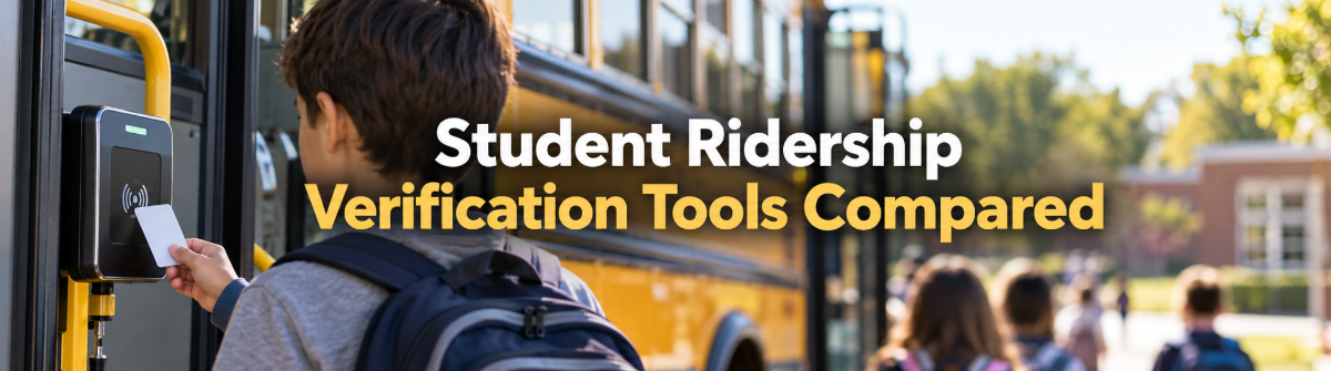Student Ridership Verification Tools Compared