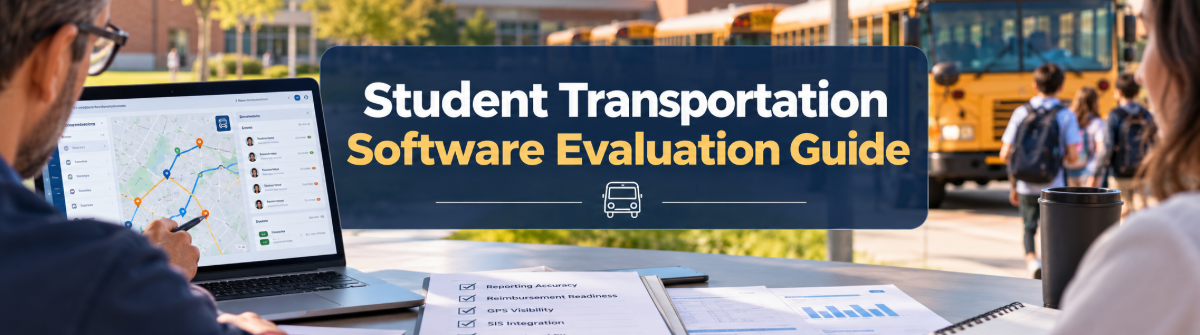 Student Transportation Software Evaluation Guide