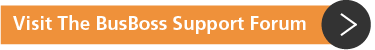 Visit The BusBoss Support Forum