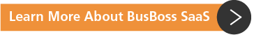 Learn More About BusBoss SaaS