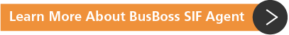 Learn More About BusBoss SIF Agent