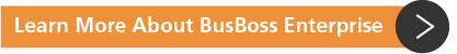 Learn More About BusBoss Enterprise